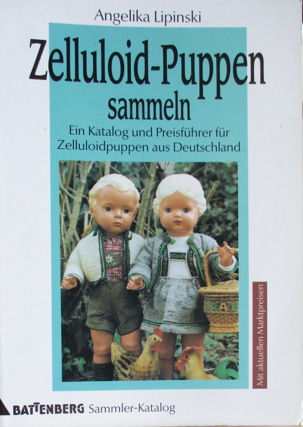 ZELLULOID-PUPPEN SAMMELN.“ (Angelika Lipinski) – Buch gebraucht